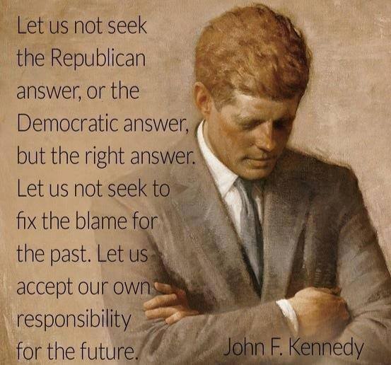 JFK, the answer is responsibility
